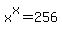 x%5Ex+=+256