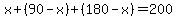 x+%2B+%2890-x%29+%2B%28180-x%29=200
