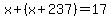 x+%2B+%28x%2B237%29+=+17%2C459