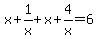 x+%2B+1%2Fx+%2B+x+%2B+4%2Fx+=+6