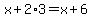 x+%2B+2%2A3+=+x%2B6