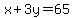 x+%2B+3y+=+65