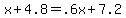 x+%2B+4.8+=+.6x+%2B+7.2