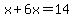 x+%2B+6x+=+14