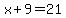 x+%2B+9+=+21