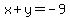 x+%2B+y+=+-9
