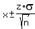 x +- z*sigma/sqrt(n)