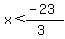 x+%3C+%28-23%29%2F%283%29