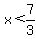 x+%3C+7%2F3