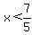 x+%3C+7%2F5