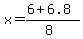 x+=+%28%2B6+%2B+6.8%29%2F%288%29+