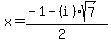 x+=+%28-1+-+%28i%29sqrt%287+%29%29%2F%282%29+