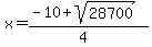 x = (-10 + sqrt( 28700 ))/(4) 