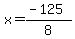 x+=+%28-125%29%2F8