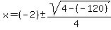 x+=+%28-2%29+%2B-+sqrt%28+4-%28-120+%29%29%2F%284%29+
