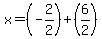 x+=+%28-2%2F2%29%2B%286%2F2%29