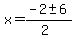 x+=+%28-2+%2B-+6%29%2F%282%29