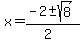 x+=+%28-2+%2B-+sqrt%288+%29%29%2F%282%29+