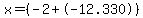 x+=+%28-2+%2B-12.330+%29%29%2F%282%29+
