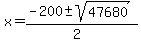 x+=+%28-200+%2B-+sqrt%28+47680+%29%29%2F%282%29+