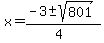 x+=+%28-3+%2B-+sqrt%28+801%29%29%2F%284%29