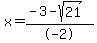 x+=+%28-3+-+sqrt%2821%29%29%2F-2