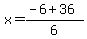 x+=+%28-6+%2B+36%29%2F6