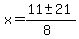 x+=+%2811+%2B-+21%29%2F%288%29