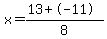 x+=+%2813%2B-11%29%2F8