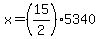 x+=+%2815%2F2%29%2A5340