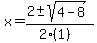 x+=+%282+%2B-+sqrt%28+4-8+%29%29%2F%282%281%29%29
