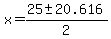 x+=+%2825+%2B-+20.616%29%2F2