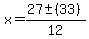 x+=+%2827+%2B-+%2833%29%29%2F12+