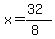x+=+%2832%29%2F%288%29