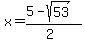 x+=+%285-sqrt%2853%29%29%2F%282%29