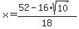 x+=+%2852+-+16%2Asqrt%2810%29%29%2F18