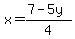 x+=+%287+-5y%29%2F4