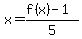 x+=+%28f%28x%29-1%29%2F5