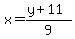 x+=+%28y%2B11%29%2F9