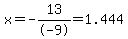 x+=+-13%2F-9+=+1.444...