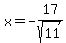 x+=+-17%2Fsqrt%2811%29%29