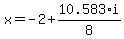 x+=+-2+%2B+10.583%2Ai+%2F+8+