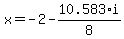 x+=+-2+-+10.583%2Ai+%2F+8+