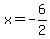 x+=+-6%2F+2++