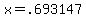 x+=+.693147