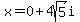 x+=+0+%2B+4sqrt%285%29i