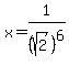 x+=+1%2F%28sqrt%282%29%29%5E6