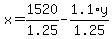 x+=+1520%2F1.25+-+1.1%2Ay%2F1.25