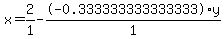 x+=+2%2F1+-+-0.333333333333333%2Ay%2F1