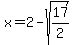 x+=+2-sqrt%2817%2F2%29